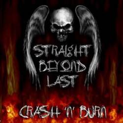 Straight Beyond Last : Crash N' Burn